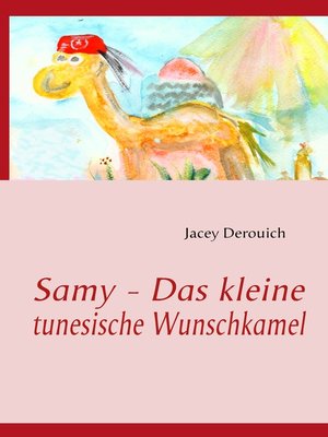 cover image of Samy--Das kleine tunesische Wunschkamel